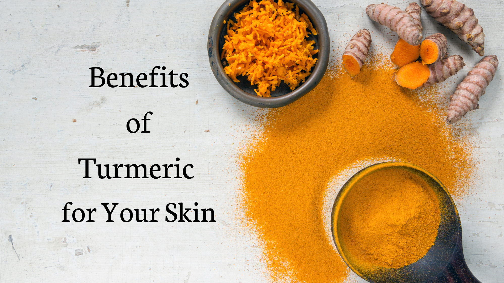 The Benefits of Turmeric for Your Skin